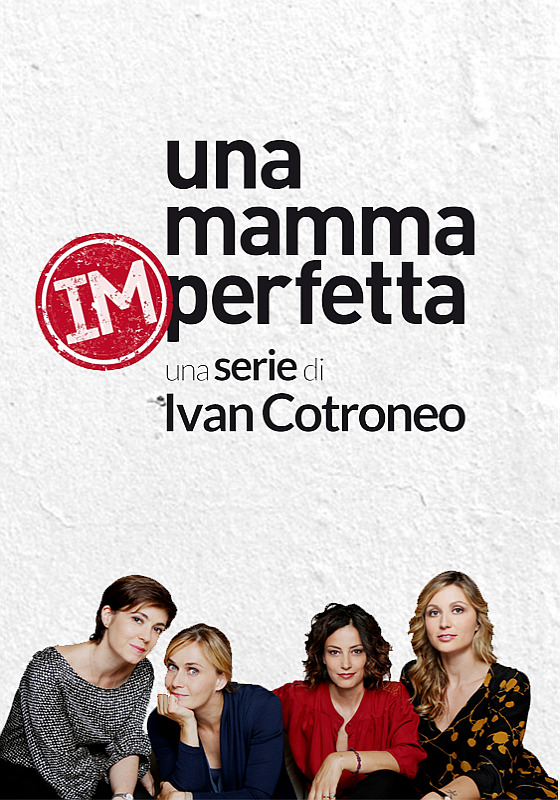 Serie tv: Una mamma imperfetta
