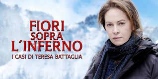 Fiori sopra l’inferno – I casi di Teresa Battaglia